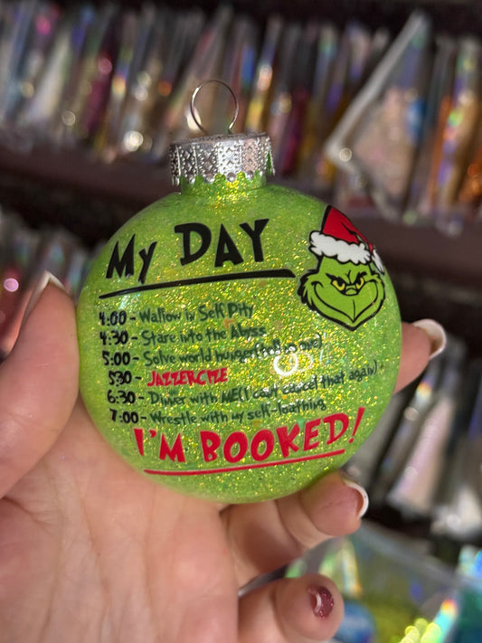 Grinch schedule ornament 3 1/2in